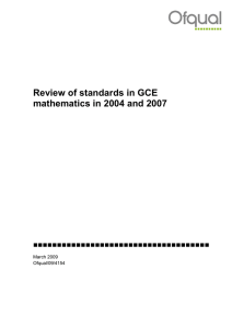 Review of standards in GCE mathematics in 2004 and 2007  