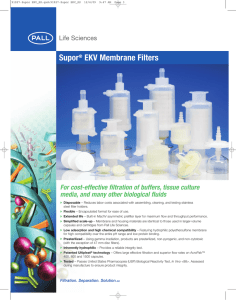 Supor EKV Membrane Filters For cost-effective filtration of buffers, tissue culture
