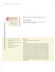 Pilot-Wave Hydrodynamics Further John W.M. Bush