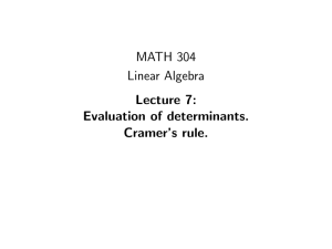 MATH 304 Linear Algebra Lecture 7: Evaluation of determinants.