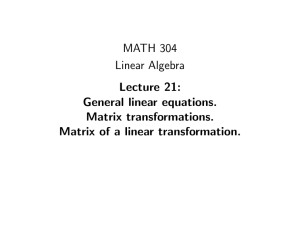 MATH 304 Linear Algebra Lecture 21: General linear equations.