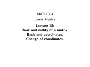 MATH 304 Linear Algebra Lecture 18: Rank and nullity of a matrix.