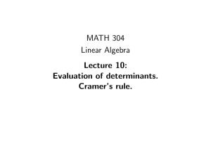 MATH 304 Linear Algebra Lecture 10: Evaluation of determinants.