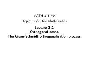 MATH 311-504 Topics in Applied Mathematics Lecture 3-5: Orthogonal bases.