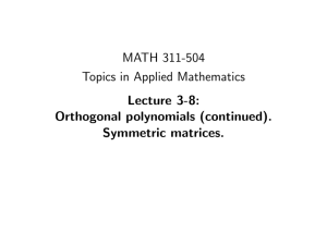MATH 311-504 Topics in Applied Mathematics Lecture 3-8: Orthogonal polynomials (continued).