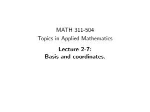 MATH 311-504 Topics in Applied Mathematics Lecture 2-7: Basis and coordinates.