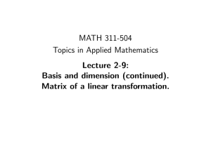 MATH 311-504 Topics in Applied Mathematics Lecture 2-9: Basis and dimension (continued).