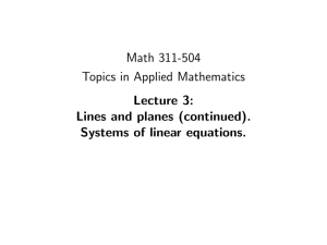 Math 311-504 Topics in Applied Mathematics Lecture 3: Lines and planes (continued).