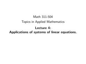Math 311-504 Topics in Applied Mathematics Lecture 4: