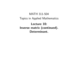 MATH 311-504 Topics in Applied Mathematics Lecture 10: Inverse matrix (continued).