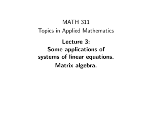 MATH 311 Topics in Applied Mathematics Lecture 3: Some applications of