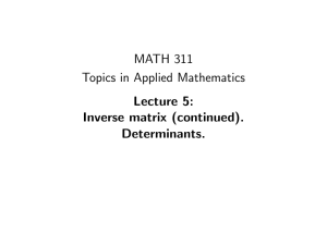 MATH 311 Topics in Applied Mathematics Lecture 5: Inverse matrix (continued).