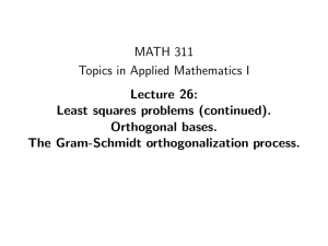 MATH 311 Topics in Applied Mathematics I Lecture 26: Least squares problems (continued).