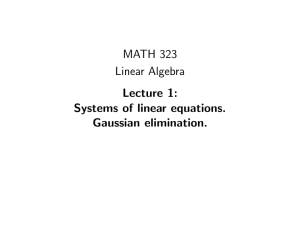 MATH 323 Linear Algebra Lecture 1: Systems of linear equations.