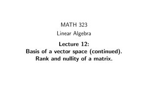 MATH 323 Linear Algebra Lecture 12: Basis of a vector space (continued).
