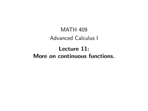MATH 409 Advanced Calculus I Lecture 11: More on continuous functions.
