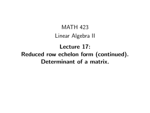 MATH 423 Linear Algebra II Lecture 17: Reduced row echelon form (continued).