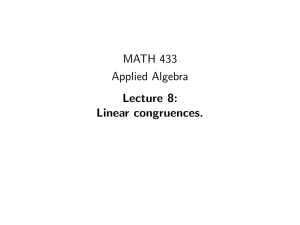 MATH 433 Applied Algebra Lecture 8: Linear congruences.