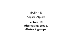MATH 433 Applied Algebra Lecture 19: Alternating group.