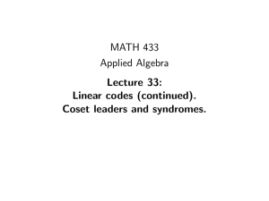 MATH 433 Applied Algebra Lecture 33: Linear codes (continued).