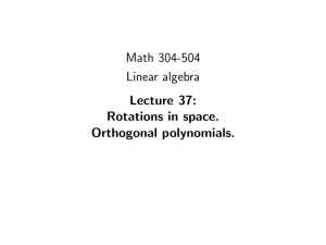 Math 304-504 Linear algebra Lecture 37: Rotations in space.
