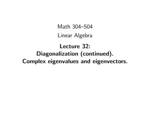 Math 304–504 Linear Algebra Lecture 32: Diagonalization (continued).