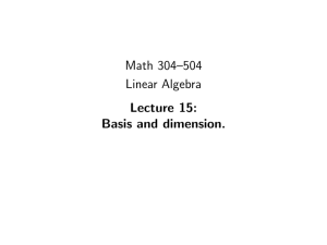 Math 304–504 Linear Algebra Lecture 15: Basis and dimension.