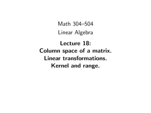 Math 304–504 Linear Algebra Lecture 18: Column space of a matrix.