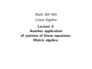 Math 304–504 Linear Algebra Lecture 4: Another application