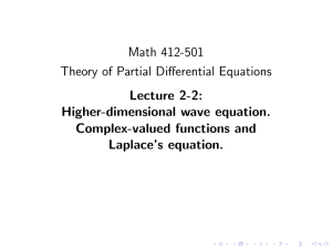 Math 412-501 Theory of Partial Differential Equations Lecture 2-2: Higher-dimensional wave equation.