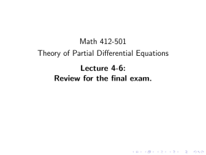 Math 412-501 Theory of Partial Differential Equations Lecture 4-6: