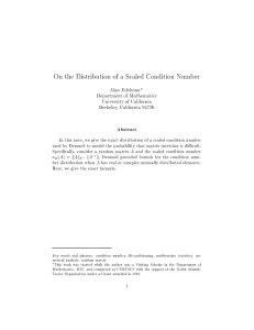 On the Distribution of a Scaled Condition Number Abstract Alan Edelman*