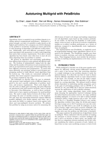 Autotuning Multigrid with PetaBricks Cy Chan , Jason Ansel , Yee Lok Wong