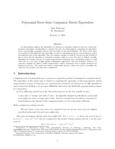 Polynomial Roots from Companion Matrix Eigenvalues Alan Edelman H. Murakami January 1, 1994