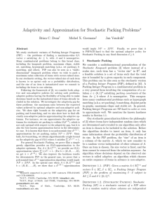 Adaptivity and Approximation for Stochastic Packing Problems ∗ Brian C. Dean