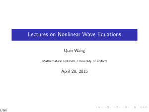 Lectures on Nonlinear Wave Equations Qian Wang April 28, 2015