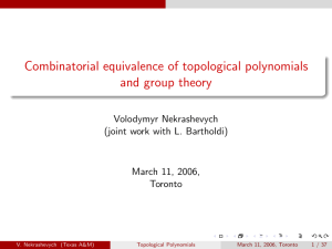 Combinatorial equivalence of topological polynomials and group theory Volodymyr Nekrashevych