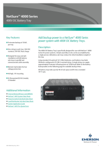 NetSure 4000 Series 400V DC Battery Tray Add backup power to a NetSure