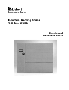 Industrial Cooling Series 10-60 Tons, 50/60 Hz Operation and Maintenance Manual