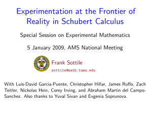 Experimentation at the Frontier of Reality in Schubert Calculus
