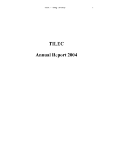 TILEC Annual Report 2004 TILEC – Tilburg University