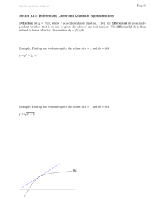 Page 1 Section 3.11: Differentials; Linear and Quadratic Approximations