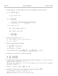 Math 171 Exam II Solutions March 21, 2002 1. Compute