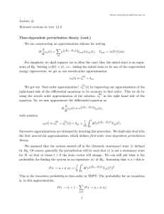Lecture 34 Relevant sections in text: §5.6 Time-dependent perturbation theory (cont.)
