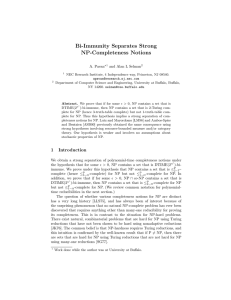 Bi-Immunity Separates Strong NP-Completeness Notions  A. Pavan