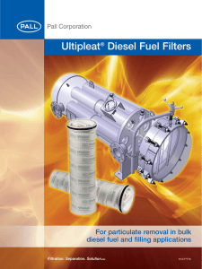 Ultipleat Diesel Fuel Filters For particulate removal in bulk