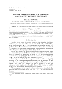 HIGHER INTEGRABILITY FOR MAXIMAL OSCILLATORY FOURIER INTEGRALS Bj¨ orn Gabriel Walther