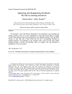 Appearing and disappearing dividends: the link to catering incentives Malcolm Baker