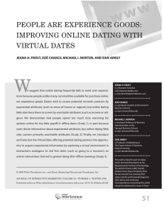 W PEOPLE ARE EXPERIENCE GOODS: IMPROVING ONLINE DATING WITH VIRTUAL DATES