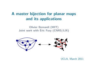 A master bijection for planar maps and its applications UCLA, March 2011
